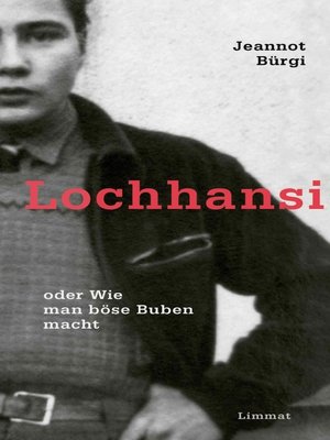 cover image of Lochhansi oder Wie man böse Buben macht